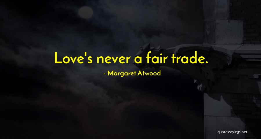 Newly Promoted Quotes By Margaret Atwood