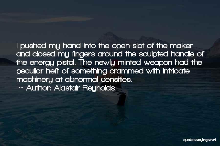 Newly Quotes By Alastair Reynolds