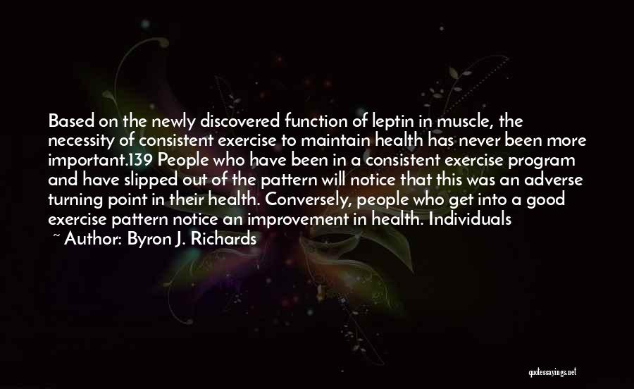 Newly Quotes By Byron J. Richards