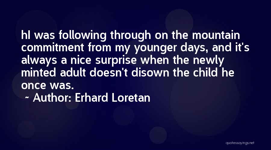 Newly Quotes By Erhard Loretan