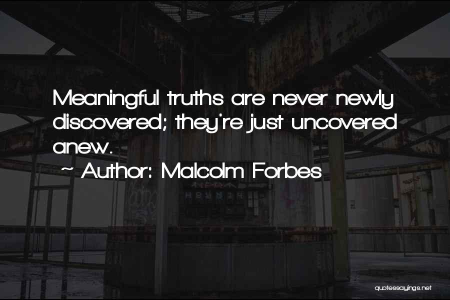 Newly Quotes By Malcolm Forbes