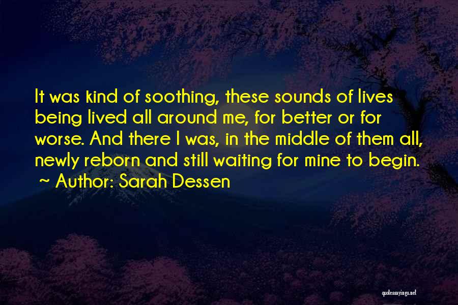 Newly Quotes By Sarah Dessen