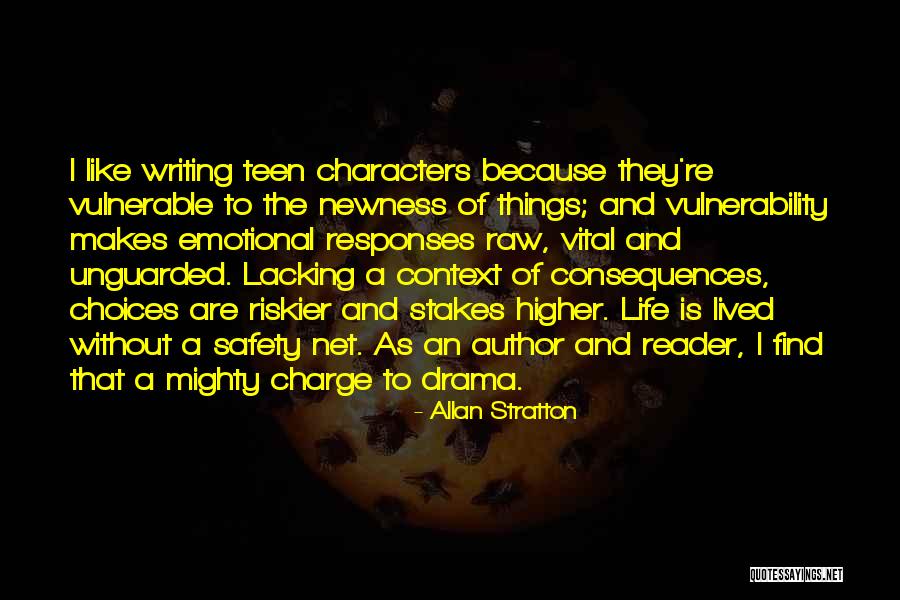 Newness Of Life Quotes By Allan Stratton Newness Of Life Quotes By Allan Stratton