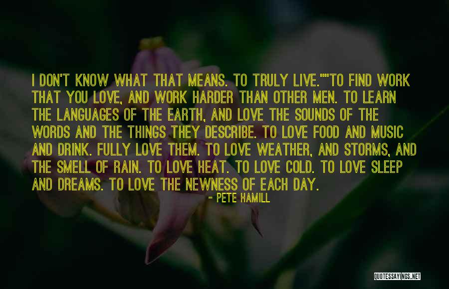 Newness Of Life Quotes By Pete Hamill Newness Of Life Quotes By Pete Hamill