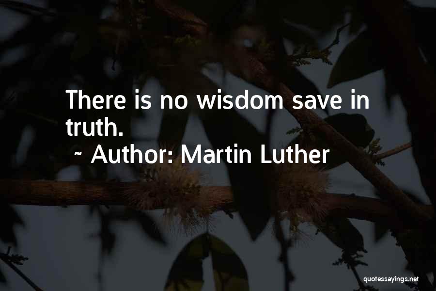 Newnum House Quotes By Martin Luther