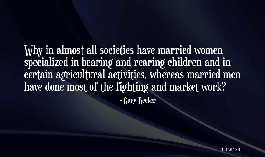 Newnums Quotes By Gary Becker Newnums Quotes By Gary Becker