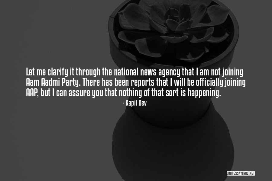 News Agency Quotes By Kapil Dev News Agency Quotes By Kapil Dev