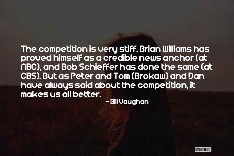 News Anchors Quotes By Bill Vaughan