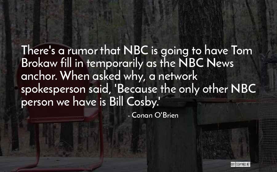 News Anchors Quotes By Conan O'Brien