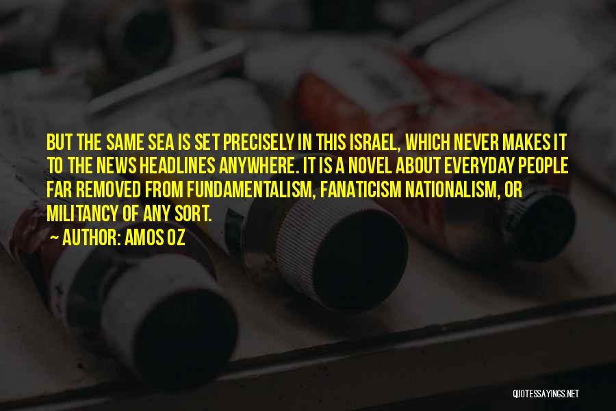 News Headlines Quotes By Amos Oz