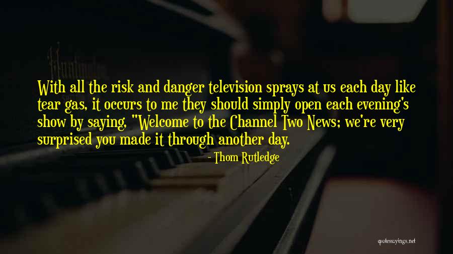 News Media Manipulation Quotes By Thom Rutledge News Media Manipulation Quotes By Thom Rutledge