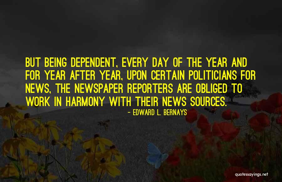 News Of The Day Quotes By Edward L. Bernays News Of The Day Quotes By Edward L. Bernays