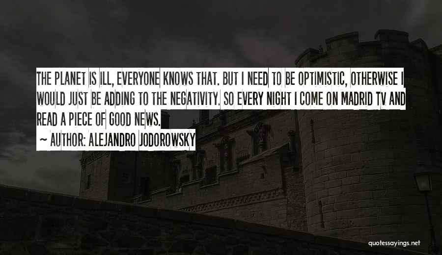 News On Tv Quotes By Alejandro Jodorowsky