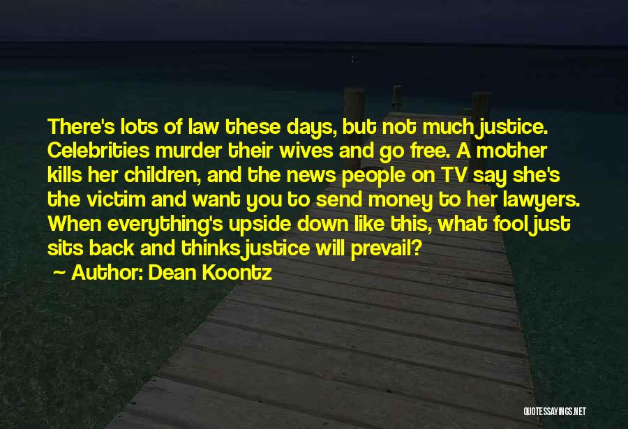 News On Tv Quotes By Dean Koontz