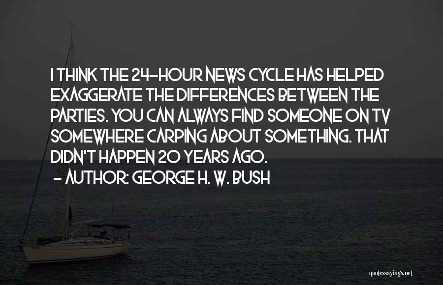 News On Tv Quotes By George H. W. Bush