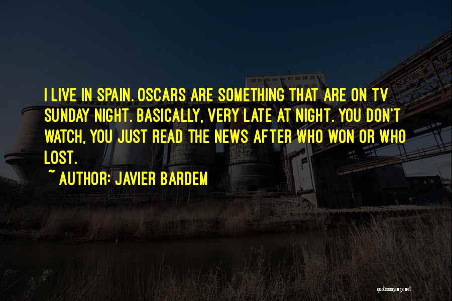 News On Tv Quotes By Javier Bardem