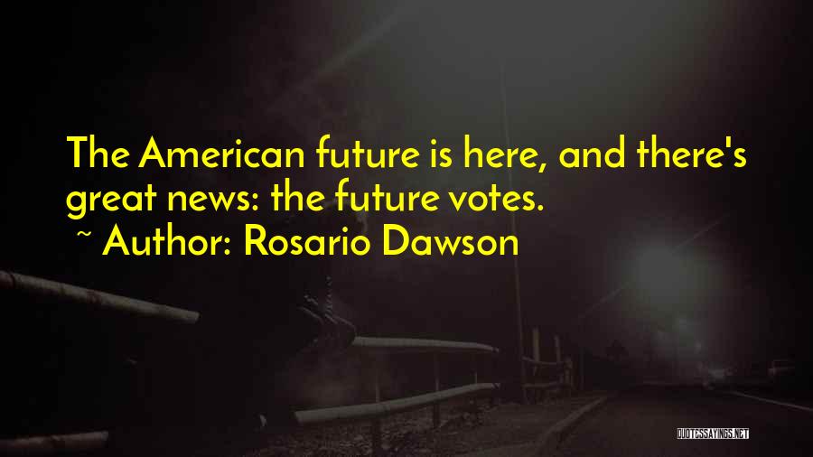 News Quotes By Rosario Dawson