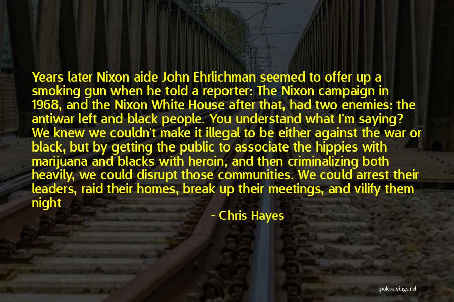 News Reporter Quotes By Chris Hayes