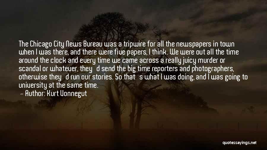 News Reporters Quotes By Kurt Vonnegut