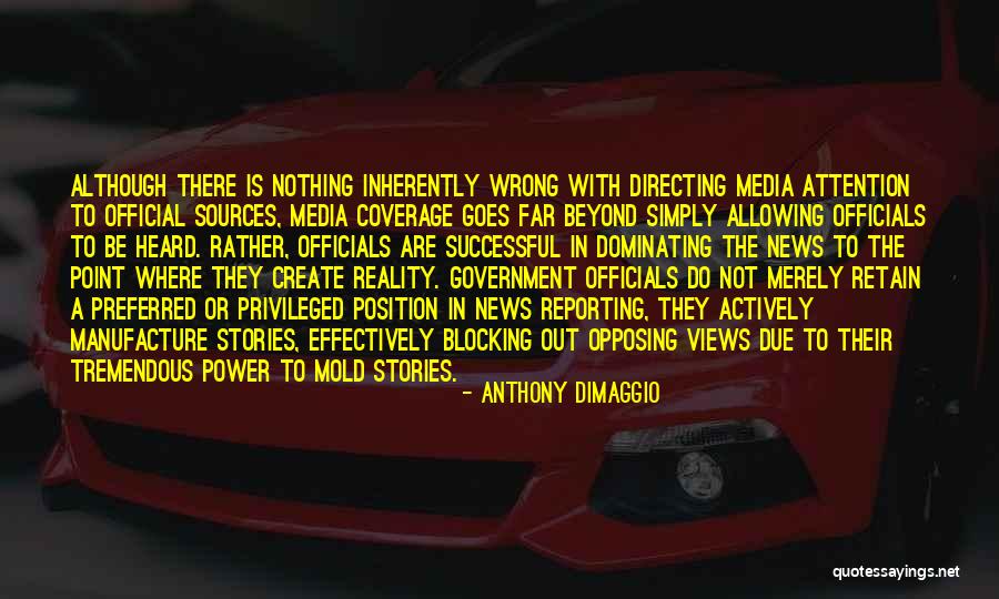 News Reporting Quotes By Anthony DiMaggio