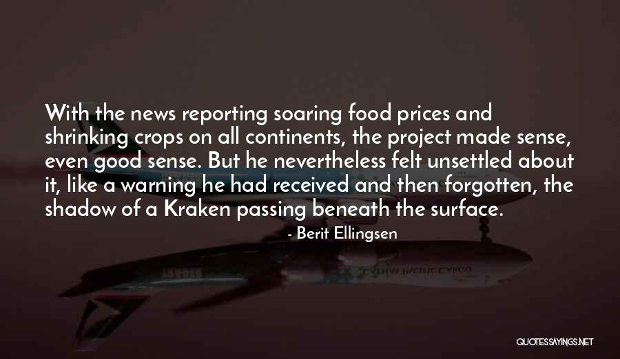 News Reporting Quotes By Berit Ellingsen