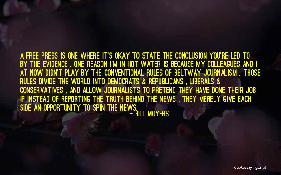 News Reporting Quotes By Bill Moyers News Reporting Quotes By Bill Moyers