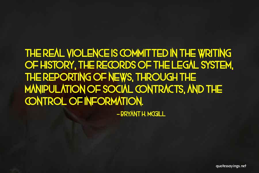 News Reporting Quotes By Bryant H. McGill News Reporting Quotes By Bryant H. McGill