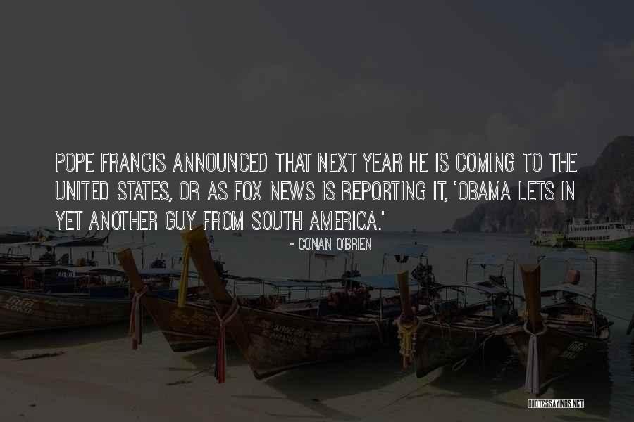 News Reporting Quotes By Conan O'Brien News Reporting Quotes By Conan O'Brien