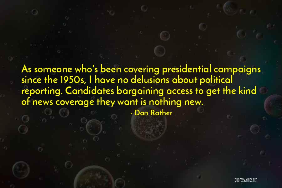 News Reporting Quotes By Dan Rather