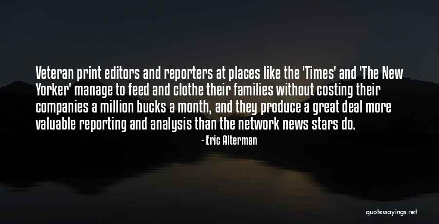 News Reporting Quotes By Eric Alterman