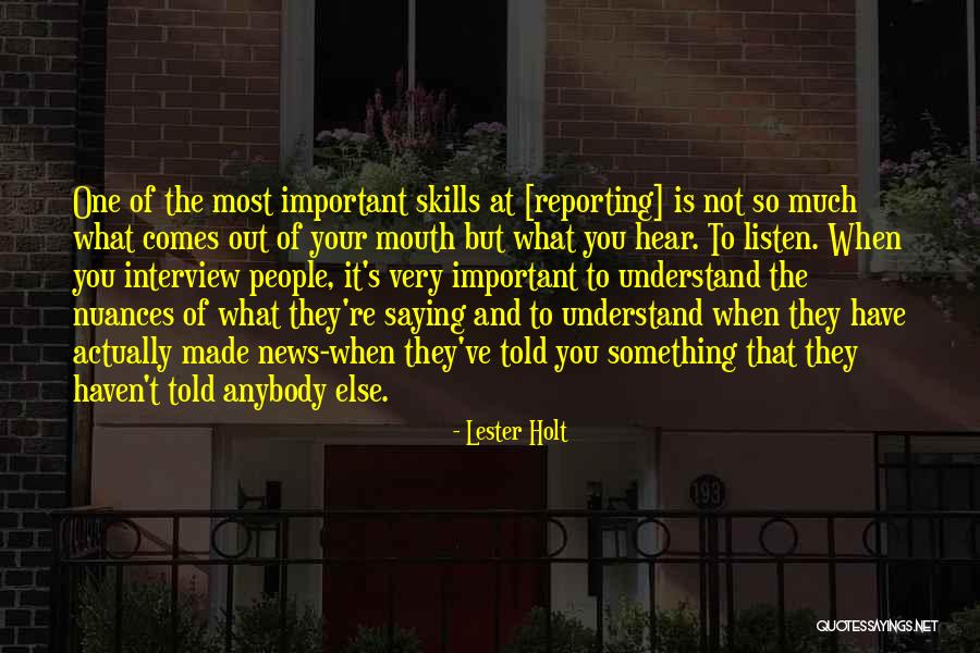 News Reporting Quotes By Lester Holt News Reporting Quotes By Lester Holt
