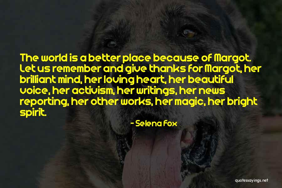 News Reporting Quotes By Selena Fox