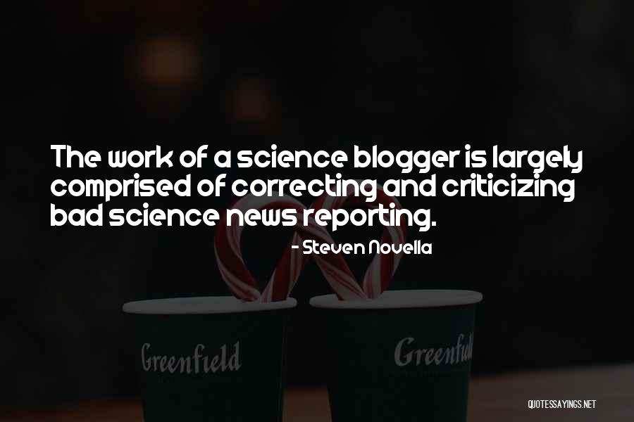 News Reporting Quotes By Steven Novella