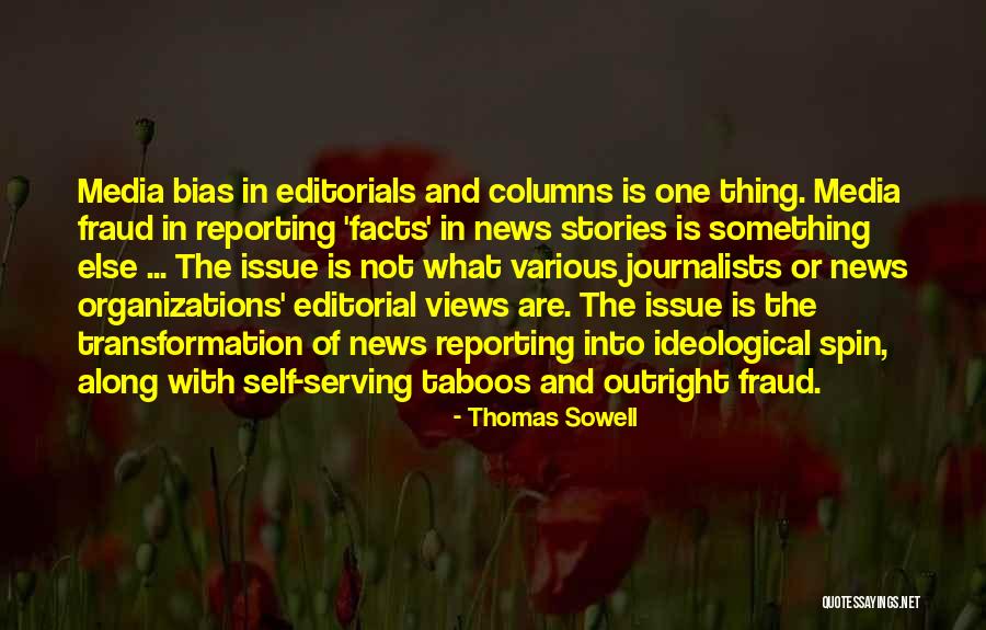 News Reporting Quotes By Thomas Sowell News Reporting Quotes By Thomas Sowell