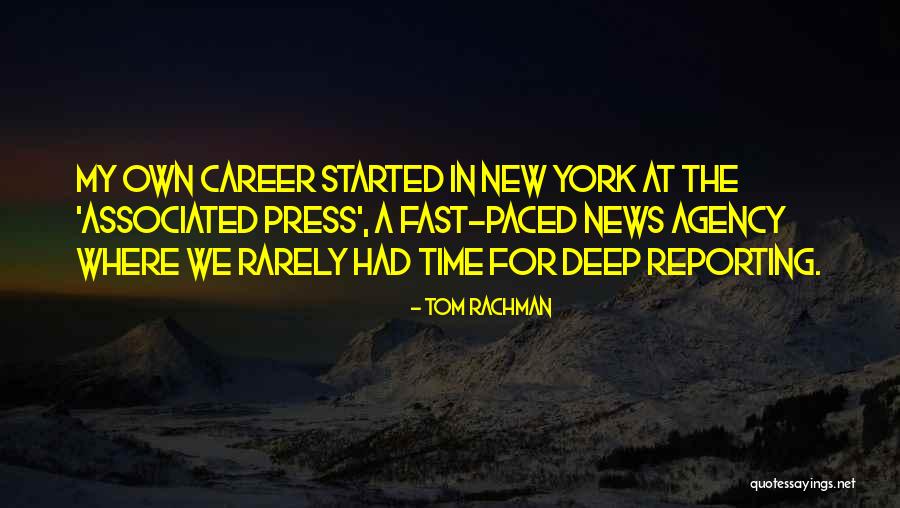 News Reporting Quotes By Tom Rachman News Reporting Quotes By Tom Rachman