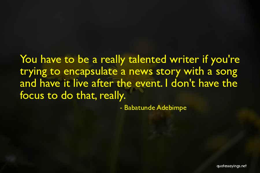 News Stories Quotes By Babatunde Adebimpe News Stories Quotes By Babatunde Adebimpe