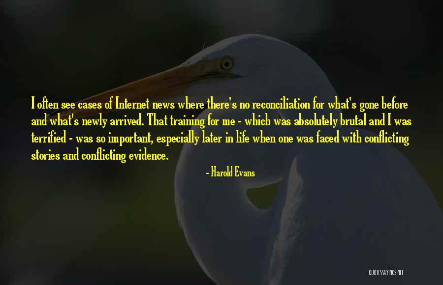 News Stories Quotes By Harold Evans News Stories Quotes By Harold Evans
