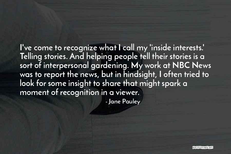 News Stories Quotes By Jane Pauley News Stories Quotes By Jane Pauley