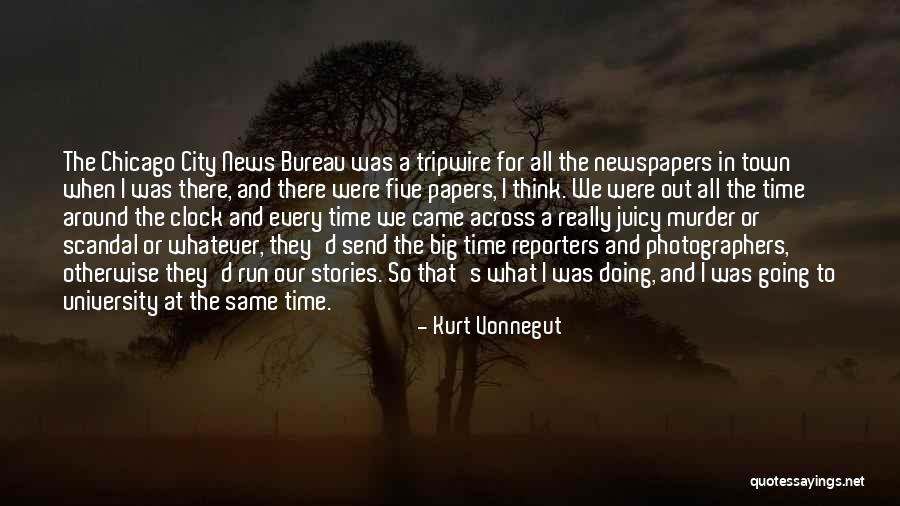 News Stories Quotes By Kurt Vonnegut News Stories Quotes By Kurt Vonnegut