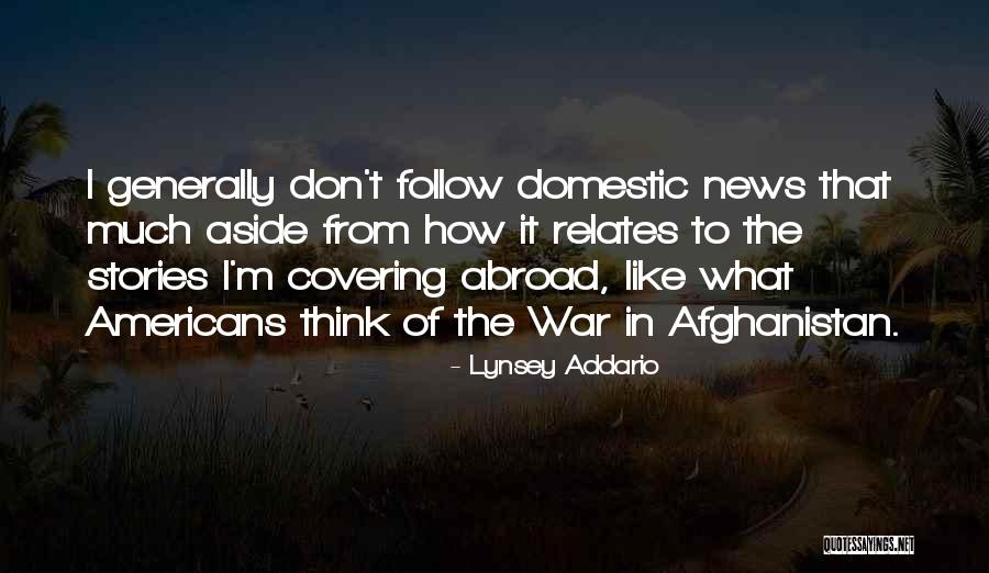 News Stories Quotes By Lynsey Addario News Stories Quotes By Lynsey Addario