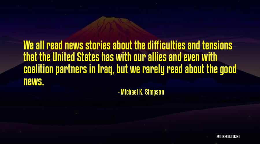 News Stories Quotes By Michael K. Simpson News Stories Quotes By Michael K. Simpson