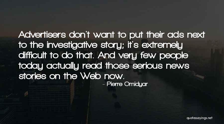 News Stories Quotes By Pierre Omidyar News Stories Quotes By Pierre Omidyar