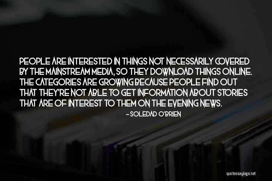News Stories Quotes By Soledad O'Brien News Stories Quotes By Soledad O'Brien
