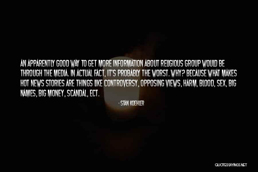 News Stories Quotes By Stan Koehler News Stories Quotes By Stan Koehler