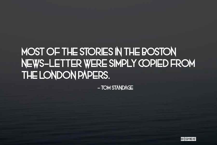 News Stories Quotes By Tom Standage News Stories Quotes By Tom Standage