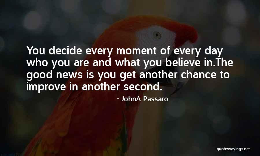 News What You Get Quotes By JohnA Passaro News What You Get Quotes By JohnA Passaro