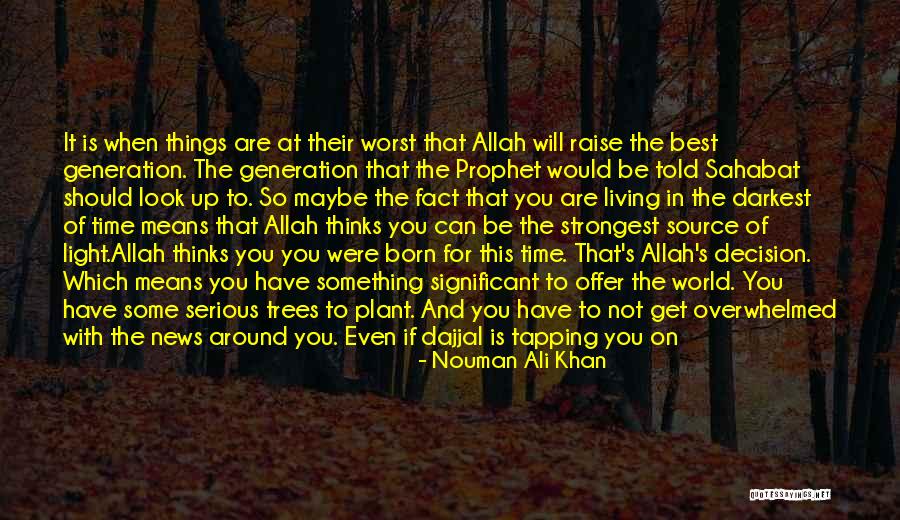 News What You Get Quotes By Nouman Ali Khan News What You Get Quotes By Nouman Ali Khan