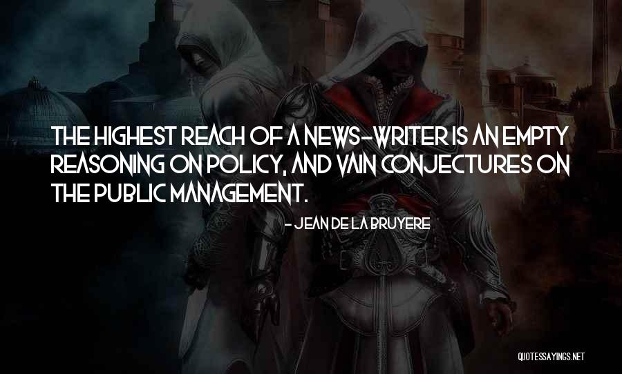 News Writer Quotes By Jean De La Bruyere