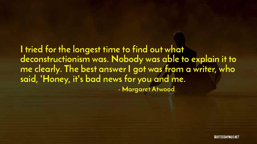 News Writer Quotes By Margaret Atwood