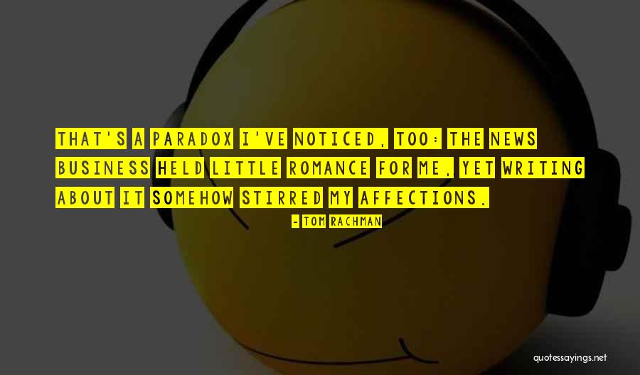 News Writing Quotes By Tom Rachman News Writing Quotes By Tom Rachman